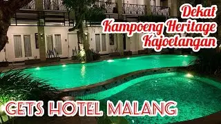 Gets Hotel Malang l Dekat Kampoeng Heritage Kajoetangan