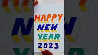 Happy new year🎉|3D letter 2023 draw|#shorts #art #ytshorts #viralvideo