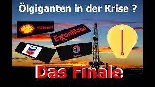&Ouml;lgiganten in der Krise? / Finale / Royal Dutch Shell, Exxon Mobil, Chevron, Total / Aktienanalyse