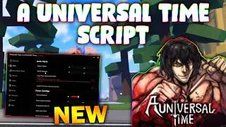 *NEW* A Universal Time Script (PASTEBIN 2026) ( AUTOMOB FARM , CHEST FARM , TELEPORT, FIGHT )