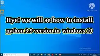 How to Install python latest version in windows 10