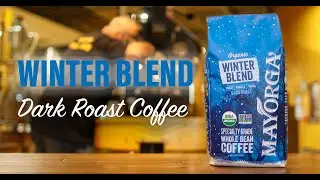Mayorga Organics: Our Winter Blend is Back!