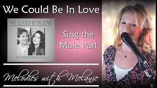 WE COULD BE IN LOVE (Lea Salonga & Brad Kane) ~KARAOKE DUET ~FEMALE PART ONLY ~ SING THE MALE PART