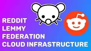 🔴 Let's Talk: Reddit, Lemmy, Federation, Cloud Infrastructure, and More