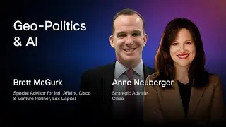 Geo-Politics & AI | Brett McGurk & Anne Neuberger