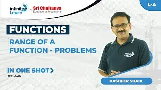Functions-L4 | Range of a Function - Problems || JEE 2022 || Basheer Sir || Infinity Learn