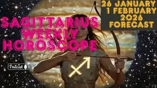 SAGITTARIUS | 26 January - 01 February 2026 | Weekly Horoscope | #horoscope #astrology #forecast