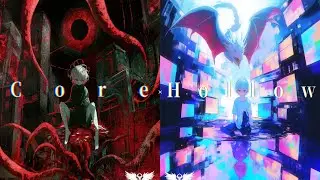 Album『Core』&times;『Hollow』クロスフェード