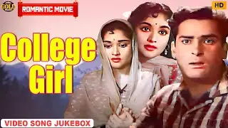 College Girl 1960 | Movie Video Songs Jukebox | 𝐕𝐲𝐣𝐚𝐲𝐚𝐧𝐭𝐡𝐢𝐦𝐚𝐥𝐚, 𝐒𝐡𝐚𝐦𝐦𝐢 𝐊𝐚𝐩𝐨𝐨𝐫 | Romatic Songs