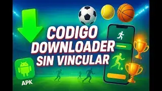 SUPER CODIGO DOWNLOADER DEPORTIVO! SIN VINCULAR - SMART TV-SMARTPHONE-EMULADOR ANDROID