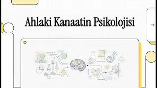 Ahlaki Kanaatin Psikolojisi #psikoloji #ahlak