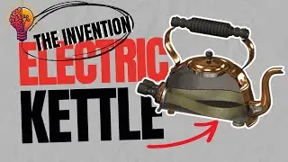 How Electric Kettles were Invented | History Of Electric Kettles