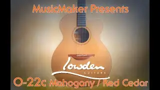 MusicMaker Presents - LOWDEN O-22C Mahogany / Red Cedar @georgelowdenguitars