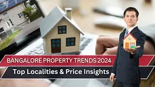Bangalore Property Trends 2024: Top Localities & Price Insights
