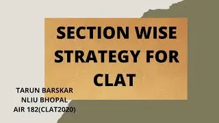 SECTION WISE STRATEGY FOR CLAT