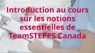 Introduction aux notions essentielles de TeamSTEPPS