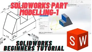 SolidWorks Tutorial - 3D Part -Exercise  - 1