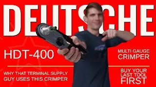 Why Buy the expensive Deutsch Crimper??? Buy your last tool First! HDT-400 is it worth it??