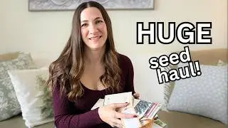 I bought too many seeds / cutting garden / seed haul