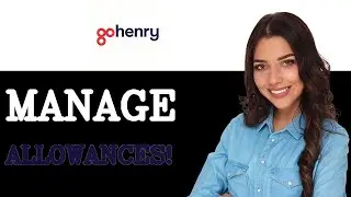 How To Save With GoHenry Allowances (2025)