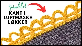 H&aelig;klet KANT i Luftmaske L&Oslash;KKER | L&aelig;r at H&aelig;kle Kant | H&aelig;kle L&oslash;kker