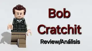 LEGO - Bob Cratchit (Homenaje a Charles Dickens - Canci&oacute;n de Navidad) Review/An&aacute;lisis