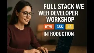 Full Stack Web Developer Workshop, HTML, CSS, JS with Freecode Camp - Introduction