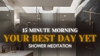 15 Minute Morning Shower Meditation | Shower Meditation Series