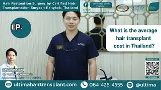 What is the average hair transplant cost in Thailand?  | Hair Transplant Bangkok, Thailand