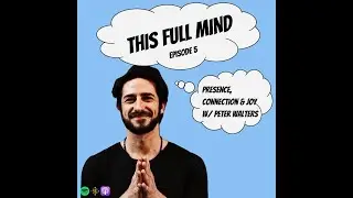 This Full Mind Podcast | Episode 5 | Mindfulness | Mental Health | Yoga