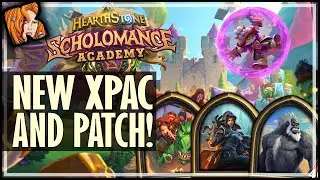NEW XPAC + NEW PATCH - SCHOLOMANCE ACADEMY - HEARTHSTONE