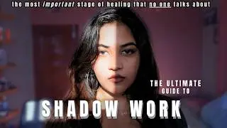 The Ultimate Guide to Shadow Work