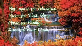 Soothing Music, Study Music, Relaxing Music, Stress Relief, Calming Music, Peaceful Music, Piano💕💕