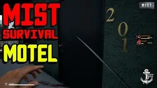 Mist Survival ⚓ MOTEL ⚓ ТУТ ИГРОКИ ИЛИ NPC? ⚓ #2