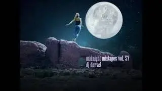 dj dervel - midnight mixtape vol. 57
