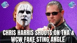 Chris Harris Shoots On TNA & WCW Fake Sting Angle