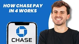 How Chase Pay in 4 Works