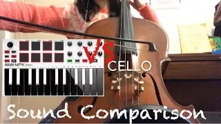 Real Cello vs. MIDI Cello sound comparison w/ Akai MPK Mini Mk2