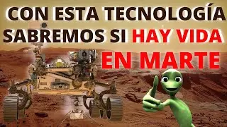 LA TECNOLOG&Iacute;A en Perseverance Rover MISI&Oacute;N MARS 2020 explicamos si HAY VIDA EN MARTE