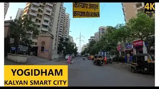 YOGIDHAM-KALYAN SMART CITY | SHAHAD | 4K DRIVE | THANE | MUMBAI METROPOLITAN | MAHARASHTRA | INDIA |