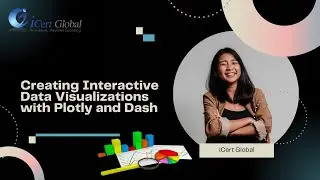 Creating Interactive Data Visualizations with Plotly and Dash | iCertGlobal