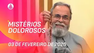 Terço de Aparecida com Pe. Antonio Maria - 03 de fevereiro 2026 [Mistérios Dolorosos]