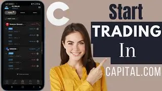 How To Start Trading In Capital.com | Trade In Capital.com