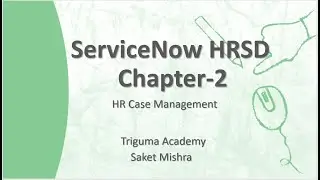 ServiceNow HRSD Лекция 2 || Управление кадровыми делами