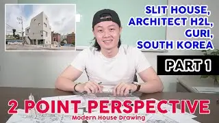 2 Point Perspective Modern House Drawing PART 1 Slit House Architect H2L Guri, South Korea