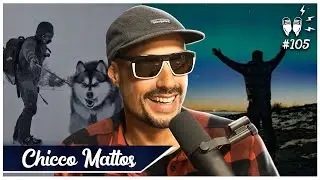 CHICCO MATTOS [+ RATO BORRACHUDO] - Flow #105
