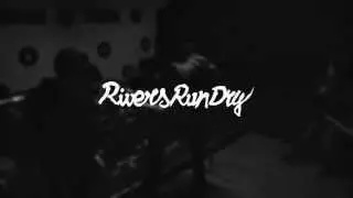 Rivers Run Dry (@Uzhgorod 2013)