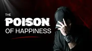 Ep. 3: The Poison of Happiness: Understanding the 