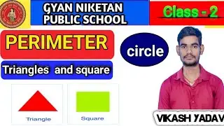  HOW TO CALCULATE PERIMETER OF TRIANGLE , RECTANGLE SQUARE AND CIRCLE 