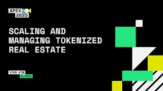 Scaling and Managing Tokenized Real Estate, Yoon Kim
